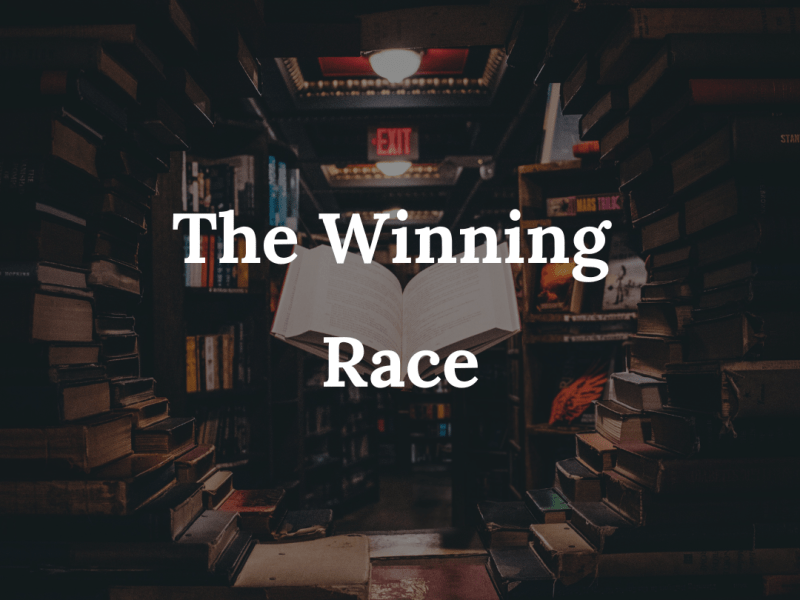 The Winning Race